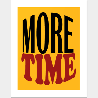More Time Posters and Art
